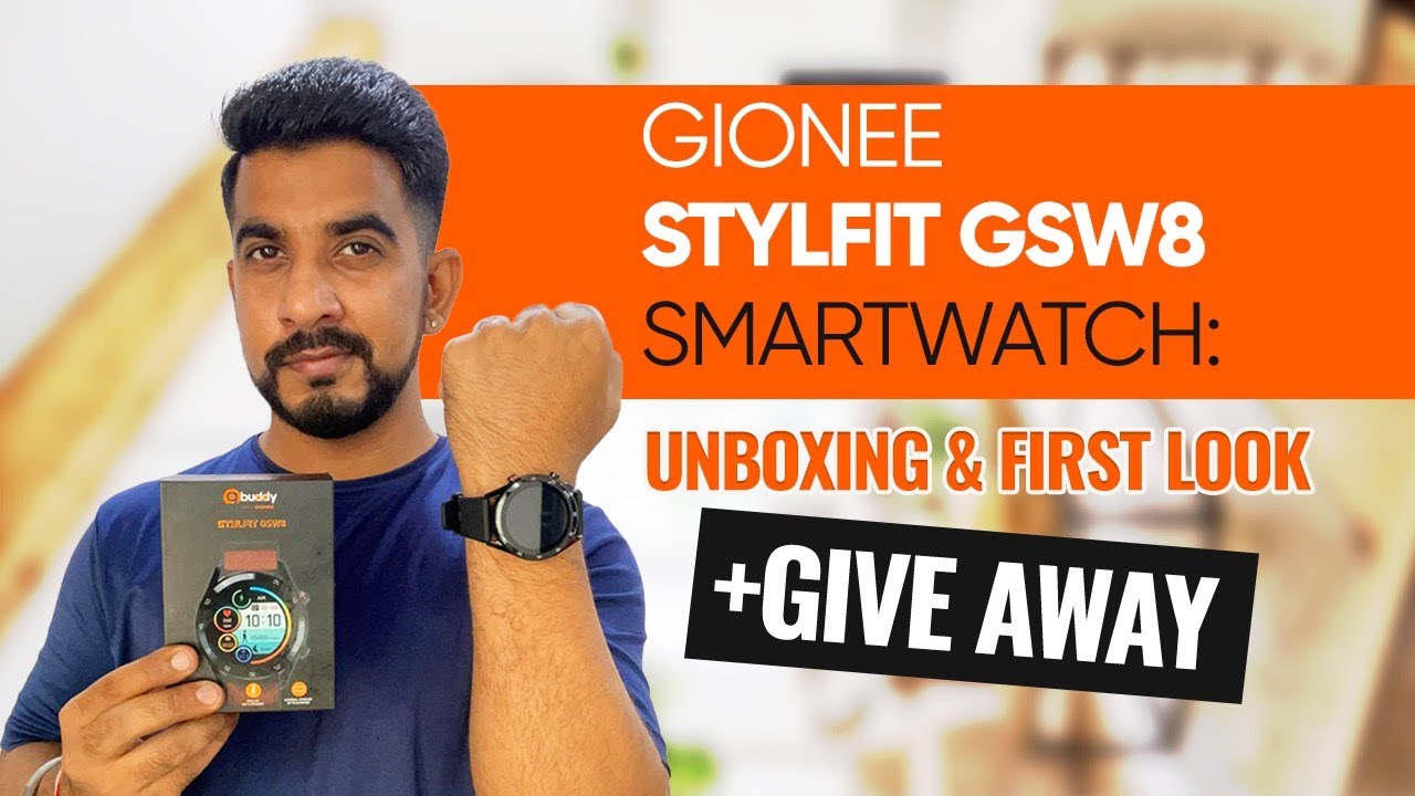 Gionee Stylfit GSW8 Smartwatch Unboxing, Features and Price in India