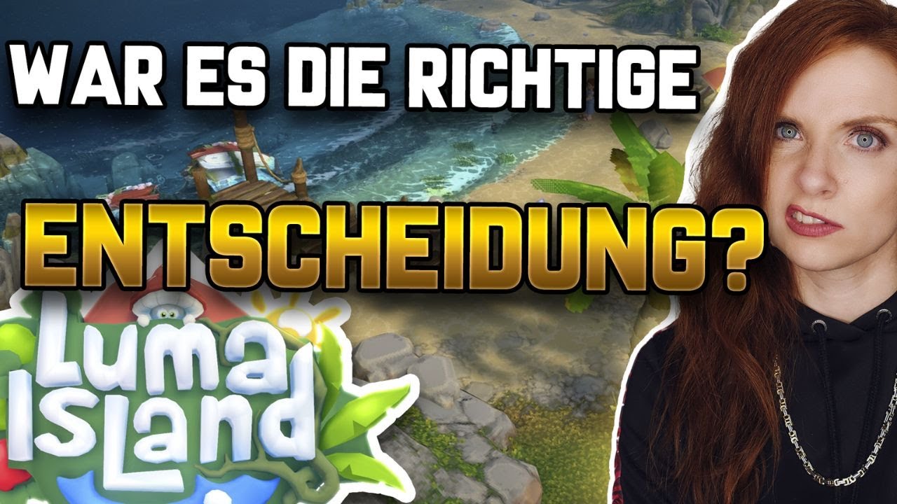 War es DIE RICHTIGE ENTSCHEIDUNG ?!?! 🗺️🐾 | #02 | LUMA ISLAND | LETS PLAY | GER