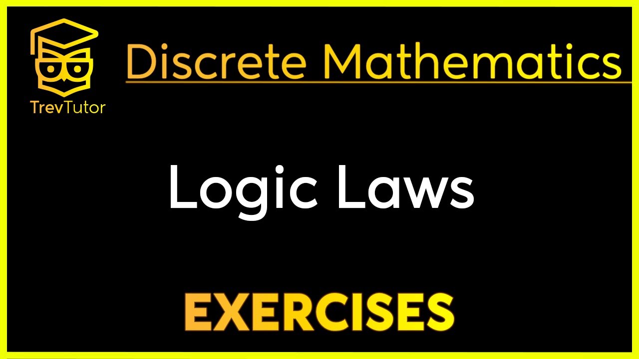 [Discrete Mathematics] Logic Laws Examples
