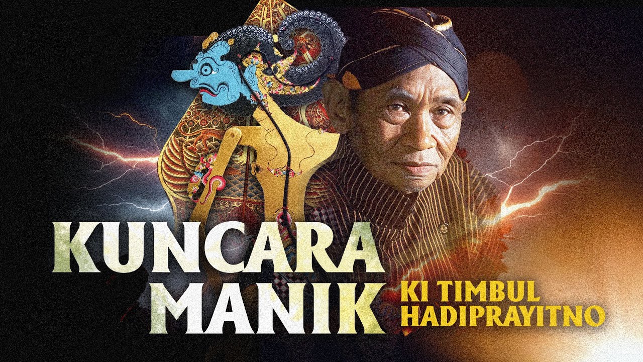 Ki Timbul Hadi Prayitno Lampahan KUNCARA MANIK