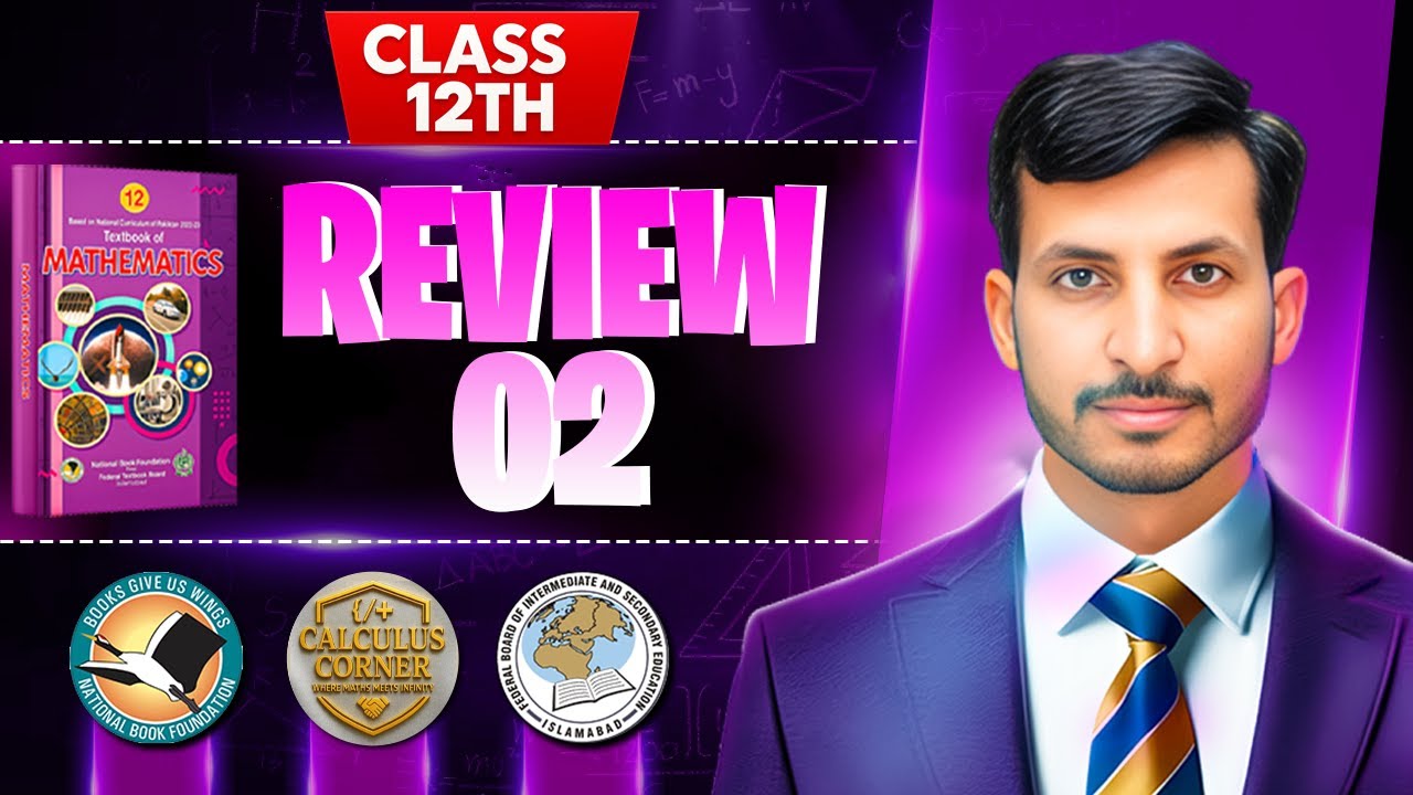 Review Ex 2 class 12th maths || NBF New Book 2025 ||Review Unit 2 12th maths NBF || Calculus Corner