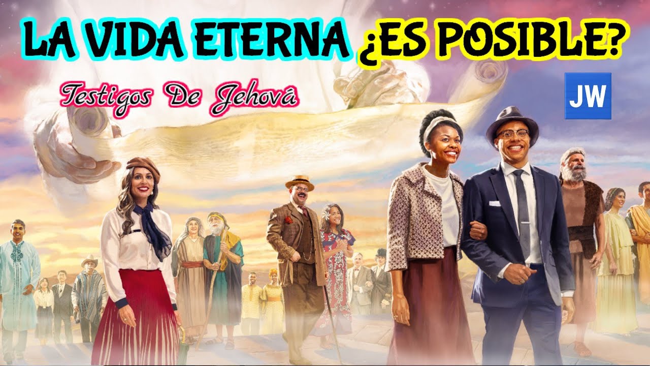 ¿ES IMPOSIBLE ALCANZAR LA VIDA ETERNA?  DISCURSO JW (TESTIGOS DE JEHOVÁ). JWORG