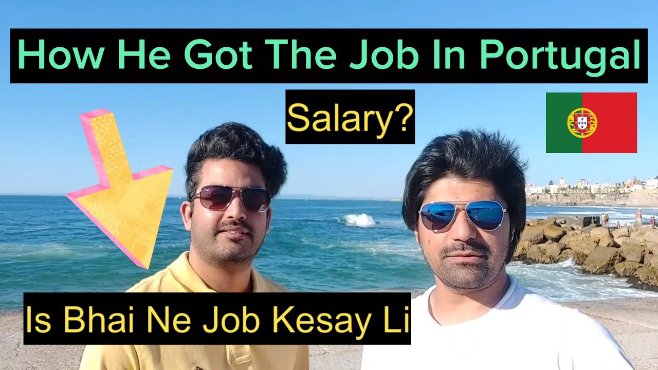 How He Got the Job In Portugal | Salary PT | Pakistani in Portugal #pakistan #portugal #pakistani