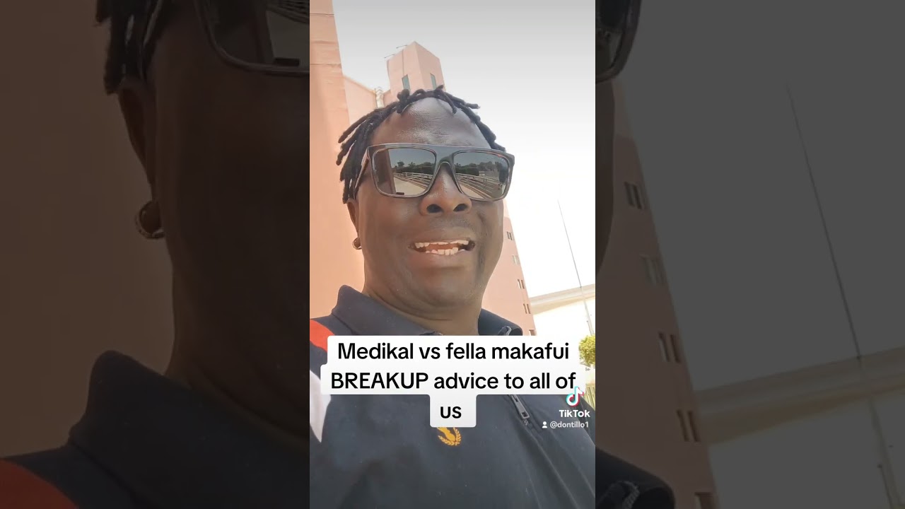 Medikal vs fella makafui BREAKUP advice to all of us. watch full video@my Facebook page Don Tilo TV