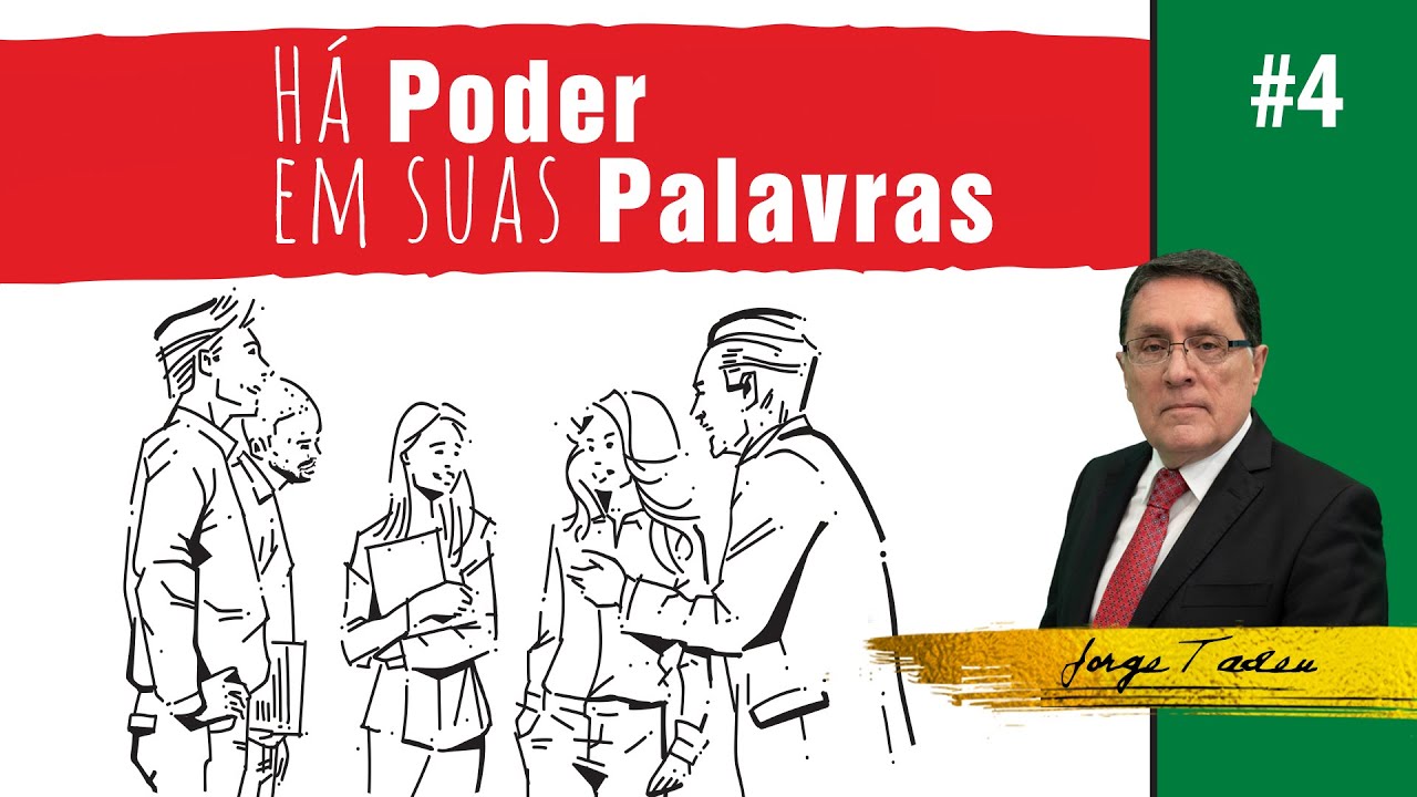 Há Poder em Suas Palavras #04