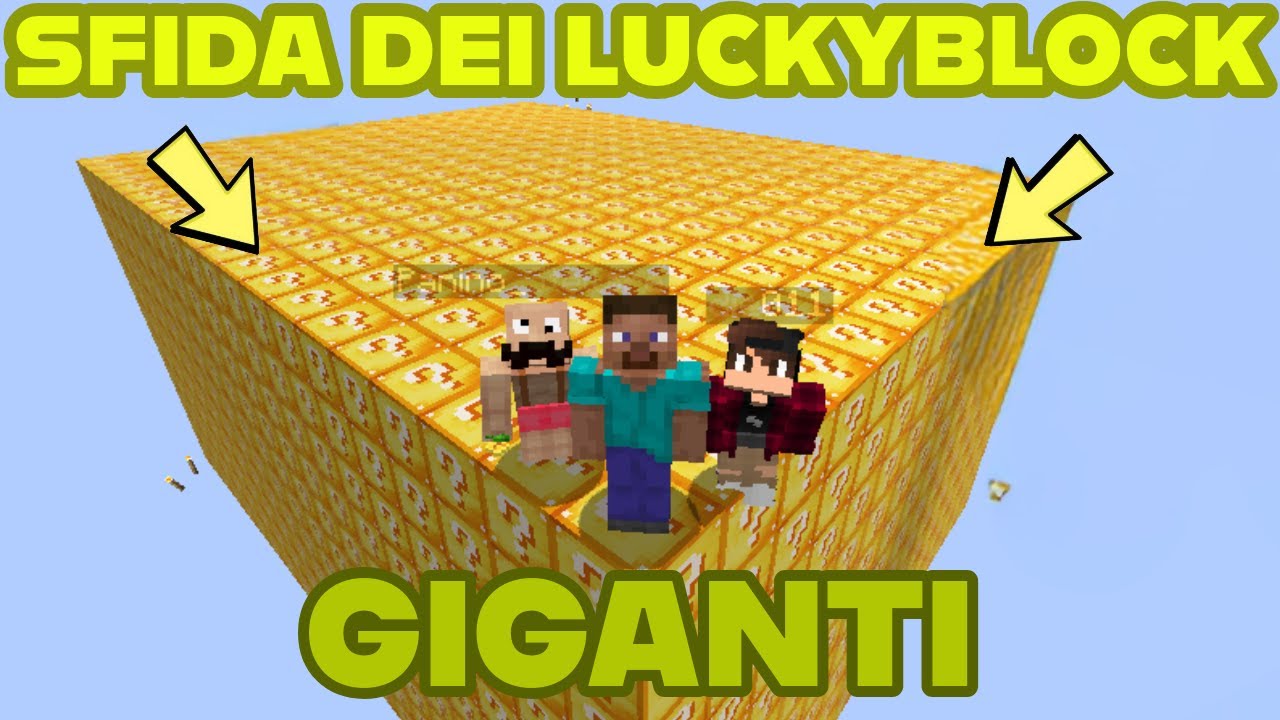 LA SFIDA DEI LUCKYBLOCK GIGANTI - Minecraft ita