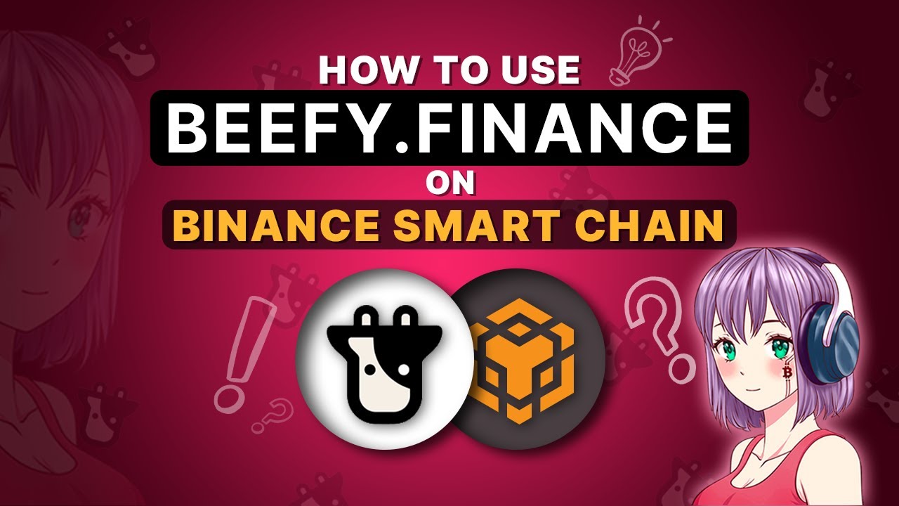 How to use Beefy.Finance on Binance Smart Chain