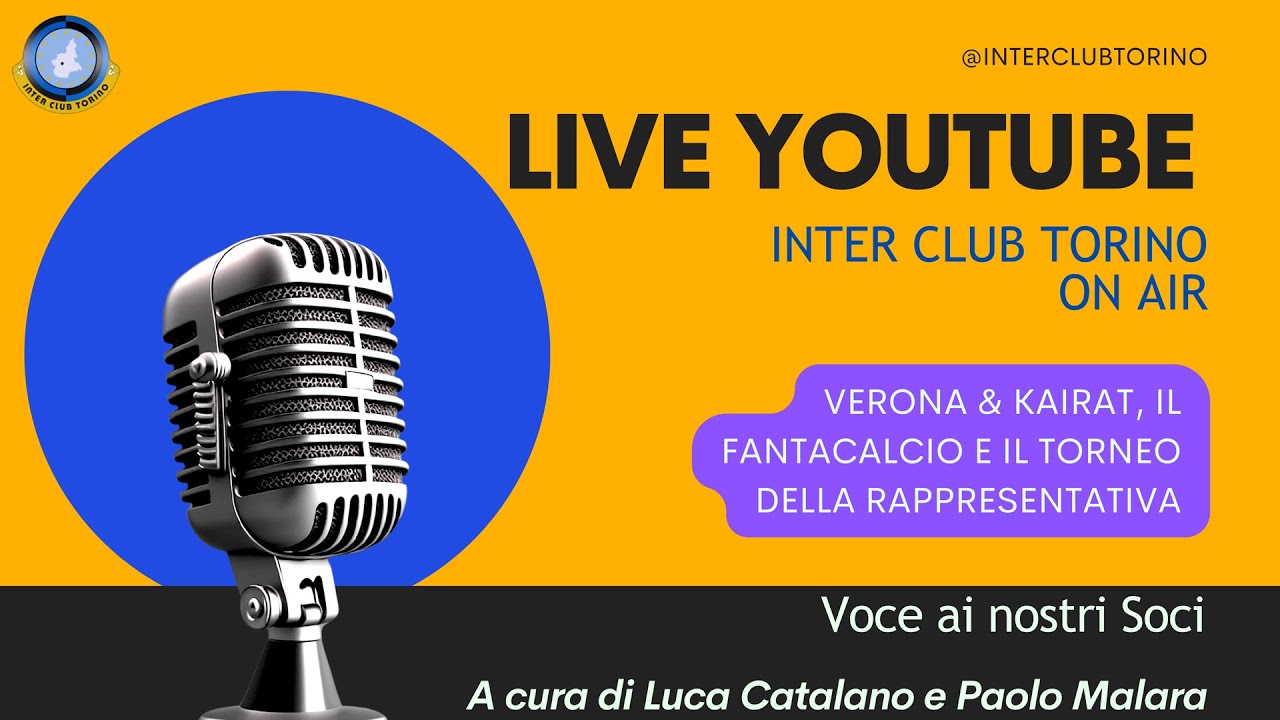 Inter Club Torino On Air - Verona & Kairat, il Fantacalcio e il Torneo della Rappresentativa