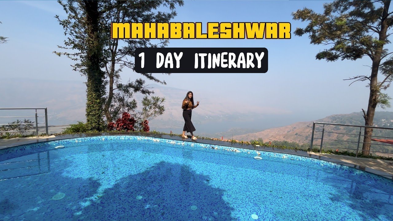 Best Resort In Mahabaleshwar | Mahabaleshwar Vacation Guide | Itinerary |Budget | Things To Do |
