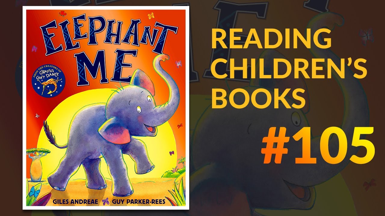 ▷ Elephant Me — Reading Children's Books #105