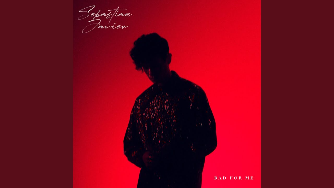 Bad For Me