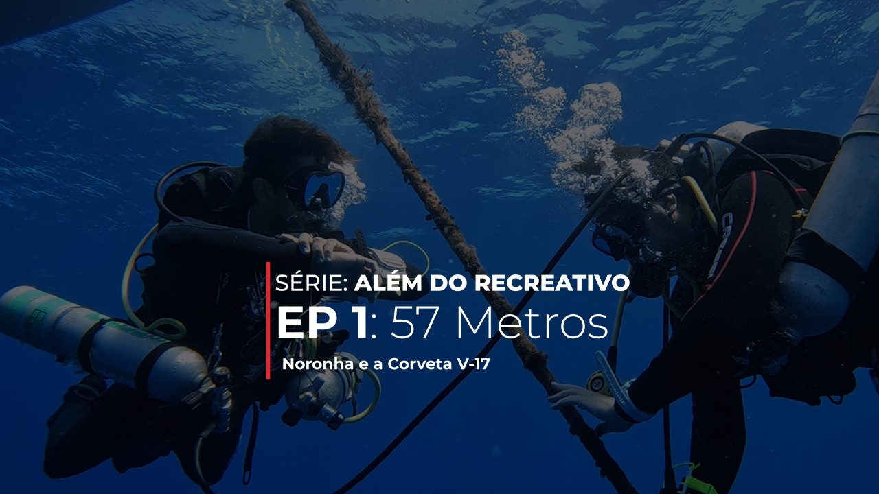 SÉRIE: ALÉM DO RECREATIVO | EP 1: 57 Metros — Noronha e a Corveta V17 - WALVEE DIVES