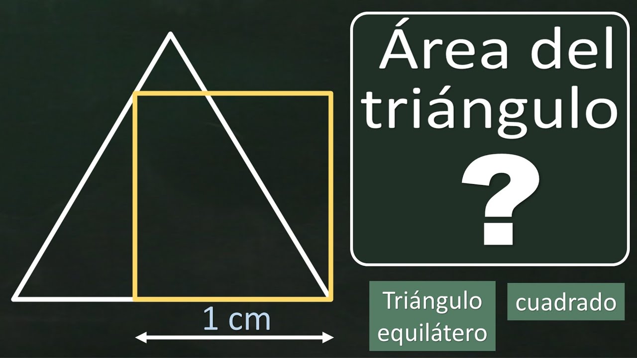 Halla el área del triángulo equilátero