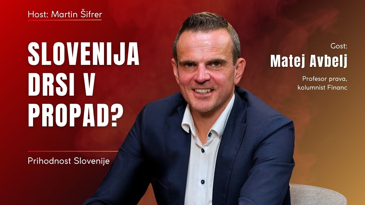 Slovenija: Prihaja propad ali preboj? Dr. Matej Avbelj o novi finančni krizi #20