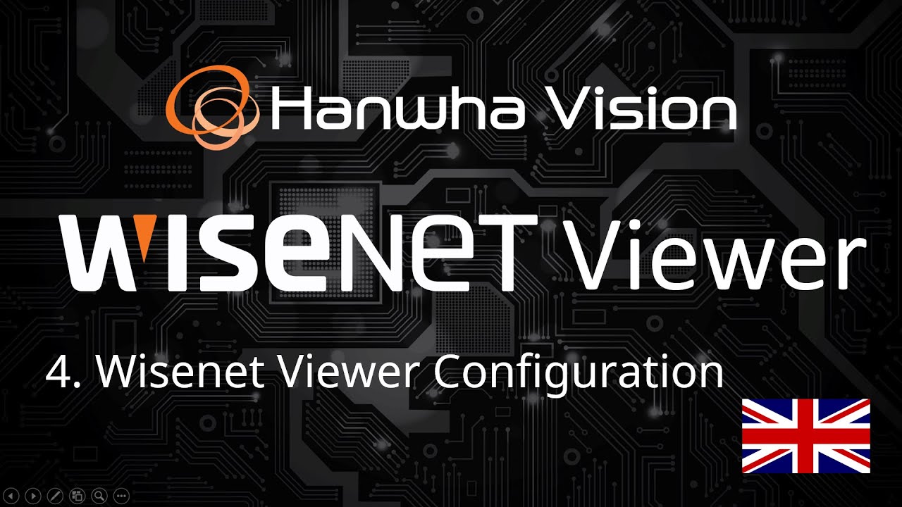 4. Wisenet Viewer Configuration