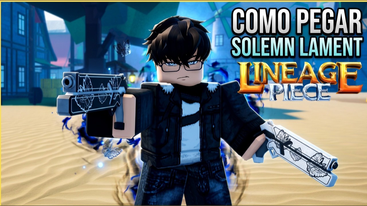 COMO PEGAR A LAMENTO SOLENE (SOLEMN LAMENT) NO LINEAGE PIECE - LucSky - ROBLOX!