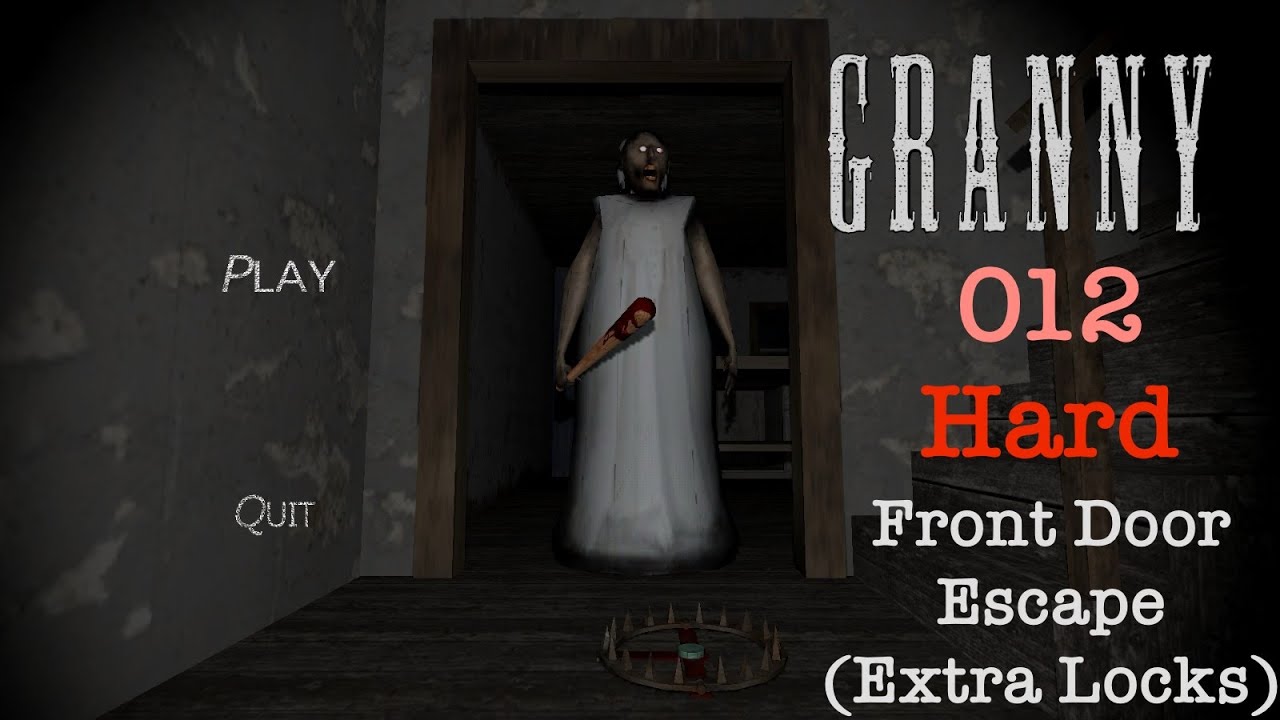 Granny - Part 12 (Hard/Front Door Escape) (Extra Locks)