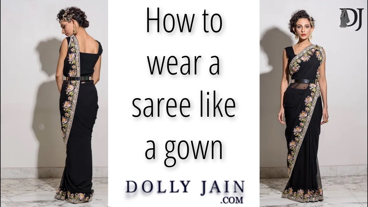 How to wear a saree like a gown for party | Dolly Jain Saree Draping styles