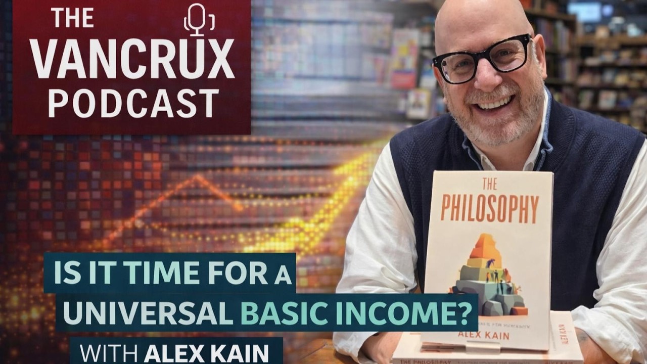 Is It Time for a Universal Basic Income? - with Alex Kain