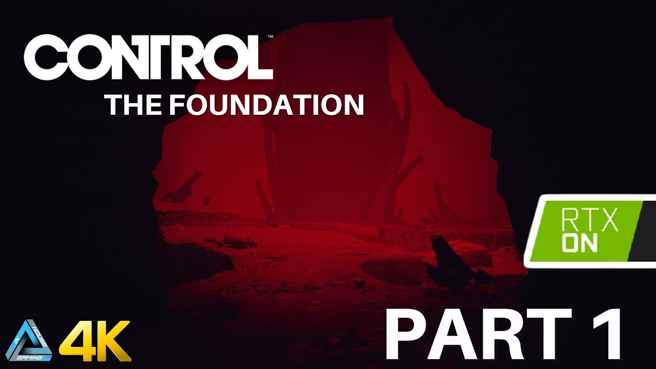 Let's Play! Control The Foundation in 4K RTX Part 1 (PS5)