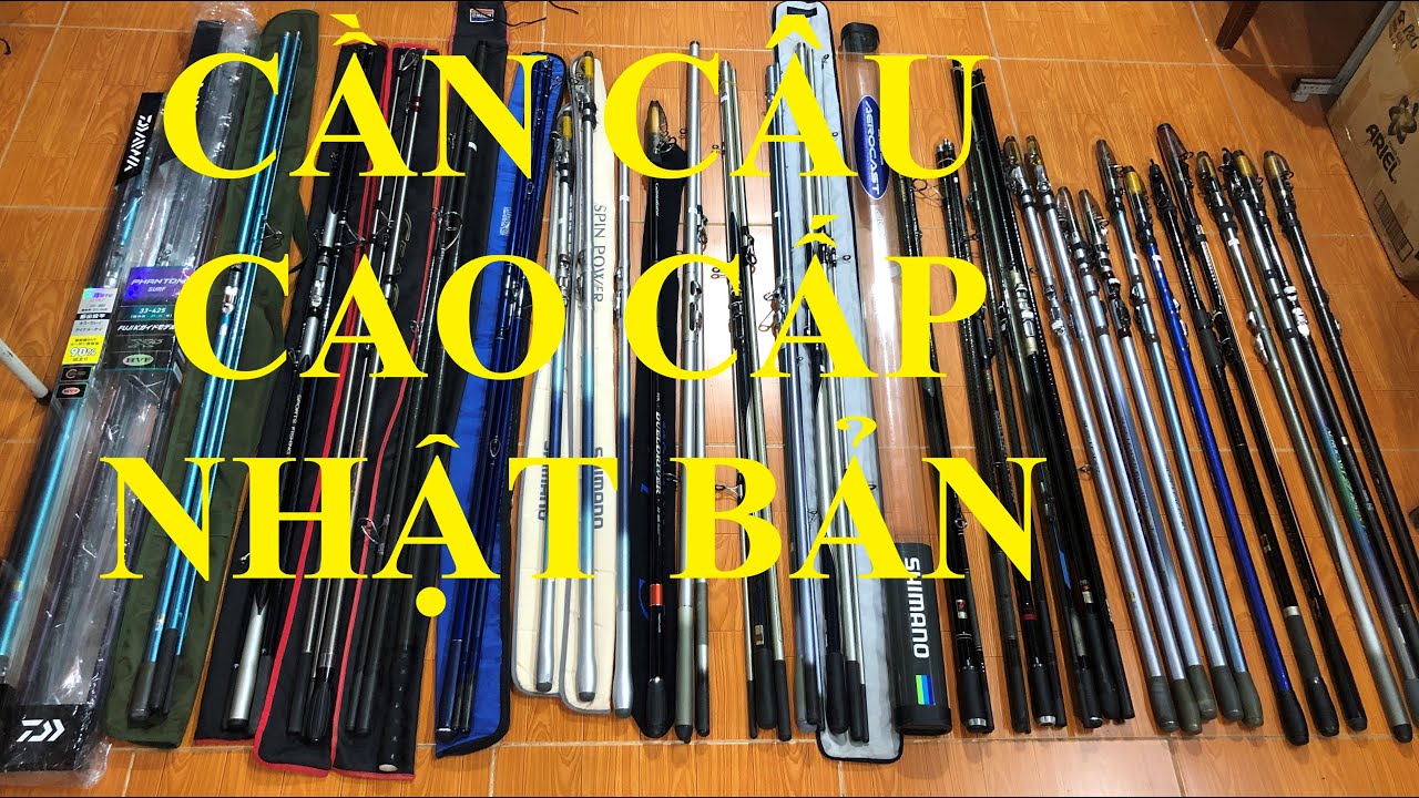 Cần câu lục, câu biển Nhật bình dân chính hãng
