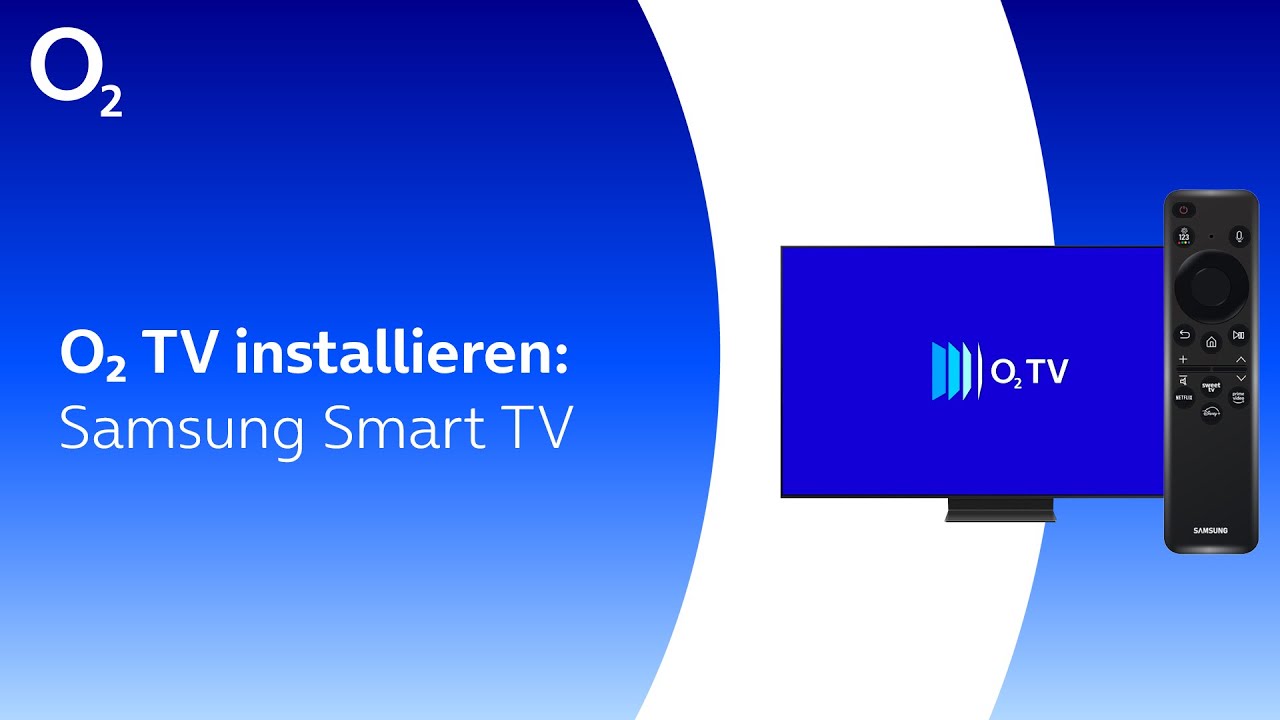 o2 TV - App auf einem SamsungTV installieren (o2 TV ab 25.09.24)