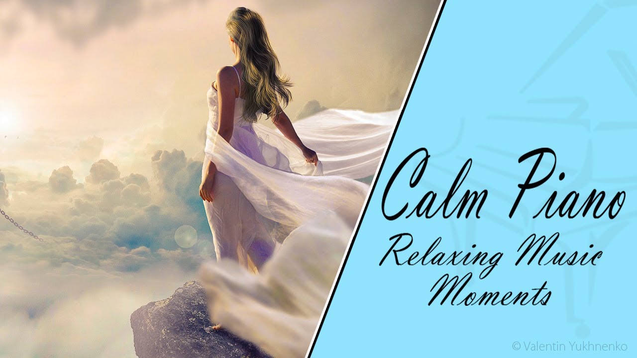 New Piano Music 2019 - Piano Moment #1- Relaxing Music Piano Improvisation - Value Each Moment
