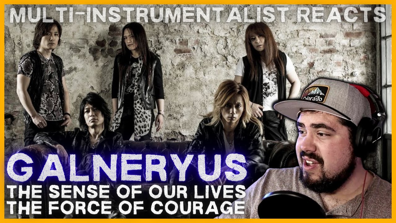 Multi-Instrumentalist Reacts to GALNERYUS 'The Sense Of Our Lives The Force Of Courage'