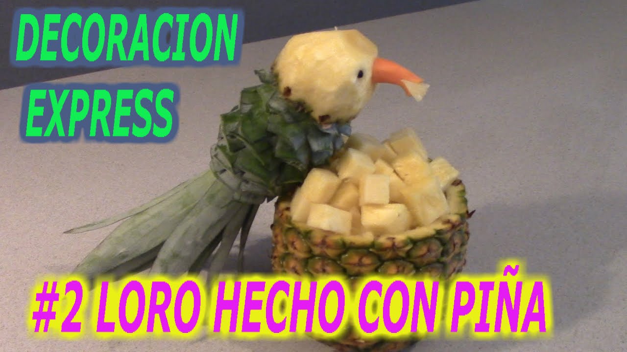 LORO HECHO CON PIÑA | DECORACIONES XPRESS #2  | Ponte el Delantal