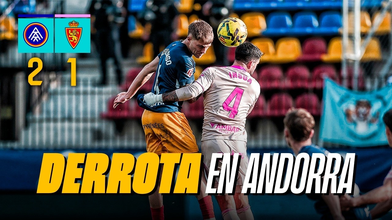 ⚽️🦁POST ANDORRA CF 2-1 REAL ZARAGOZA | HERIDOS DE MUERTE | SEGUNDA DIVISIÓN | LIGA HYPERMOTION