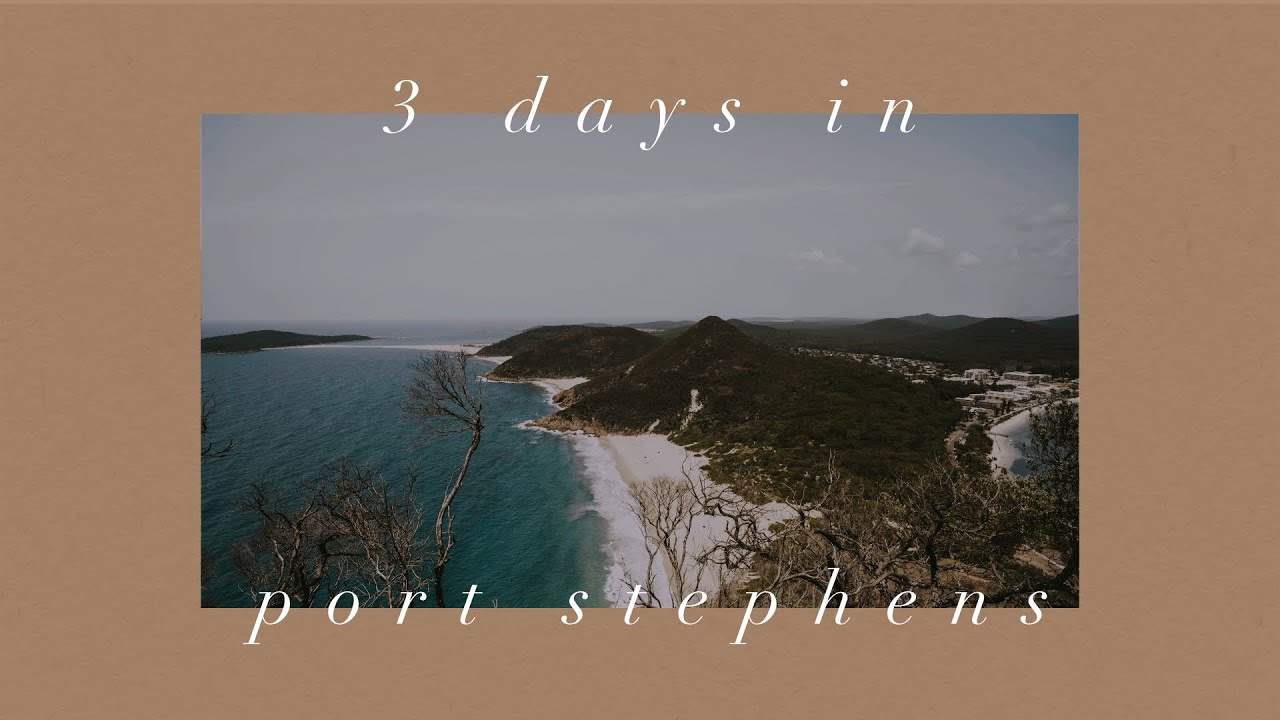 3 days in Port Stephens, NSW | camping travel vlog