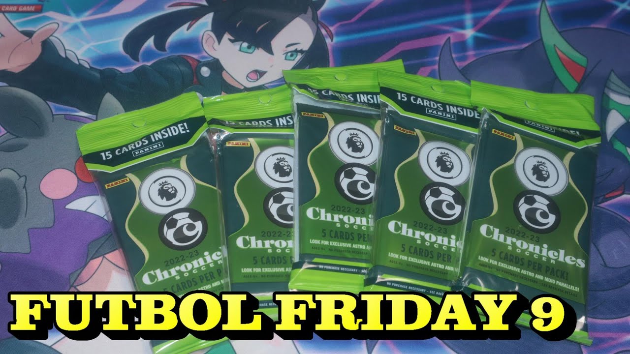 Futbol Friday 9 - 202223 Panini Chronicles  Soccer Cello Packs