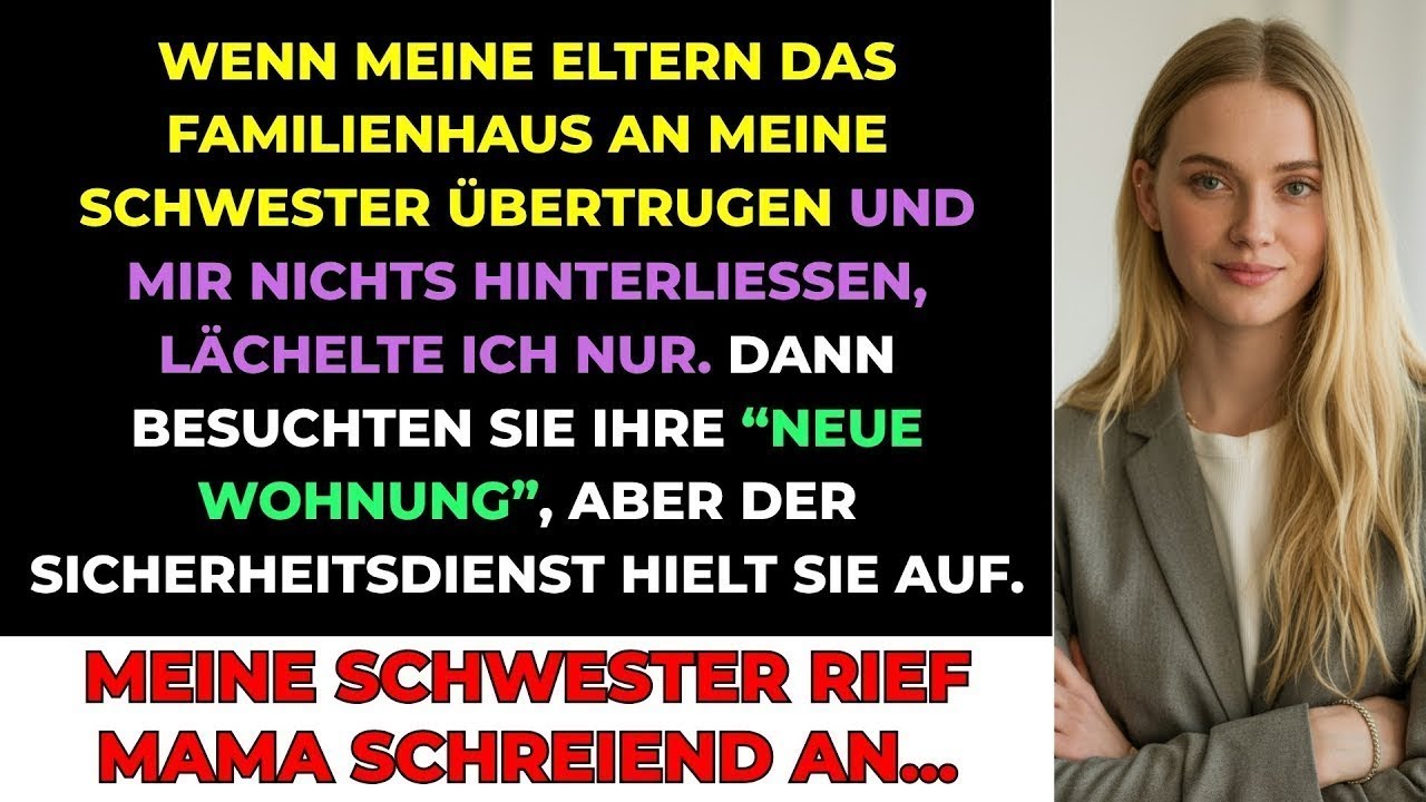 Meine Eltern Gaben Meiner Schwester Das 750 000 € Familienhaus Und Mir Nichts  Ich Lächelte Nur