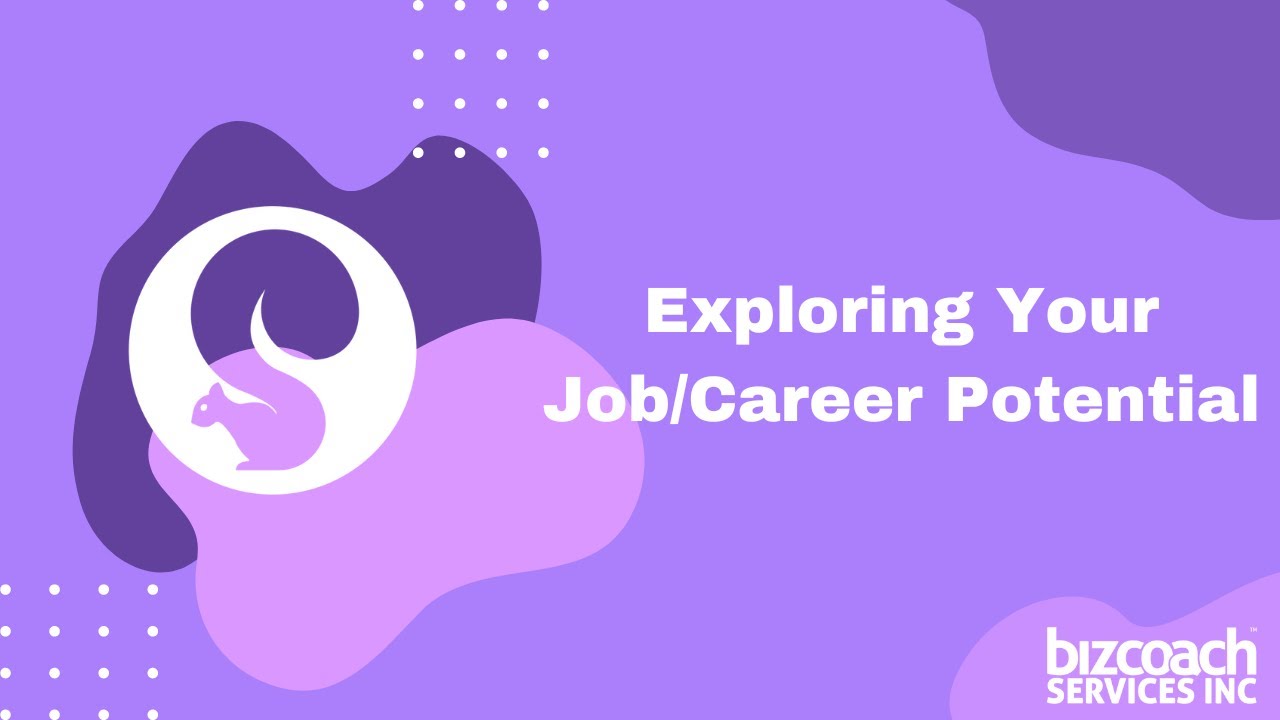 Biz Coach Services: Exploring Your Job/Career Potential