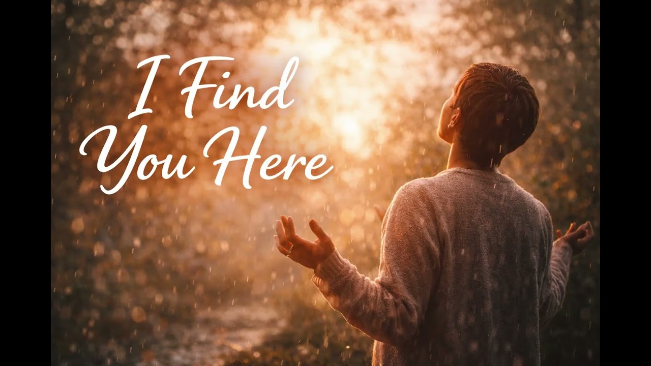 I Find You Here | Gentle Acoustic Worship