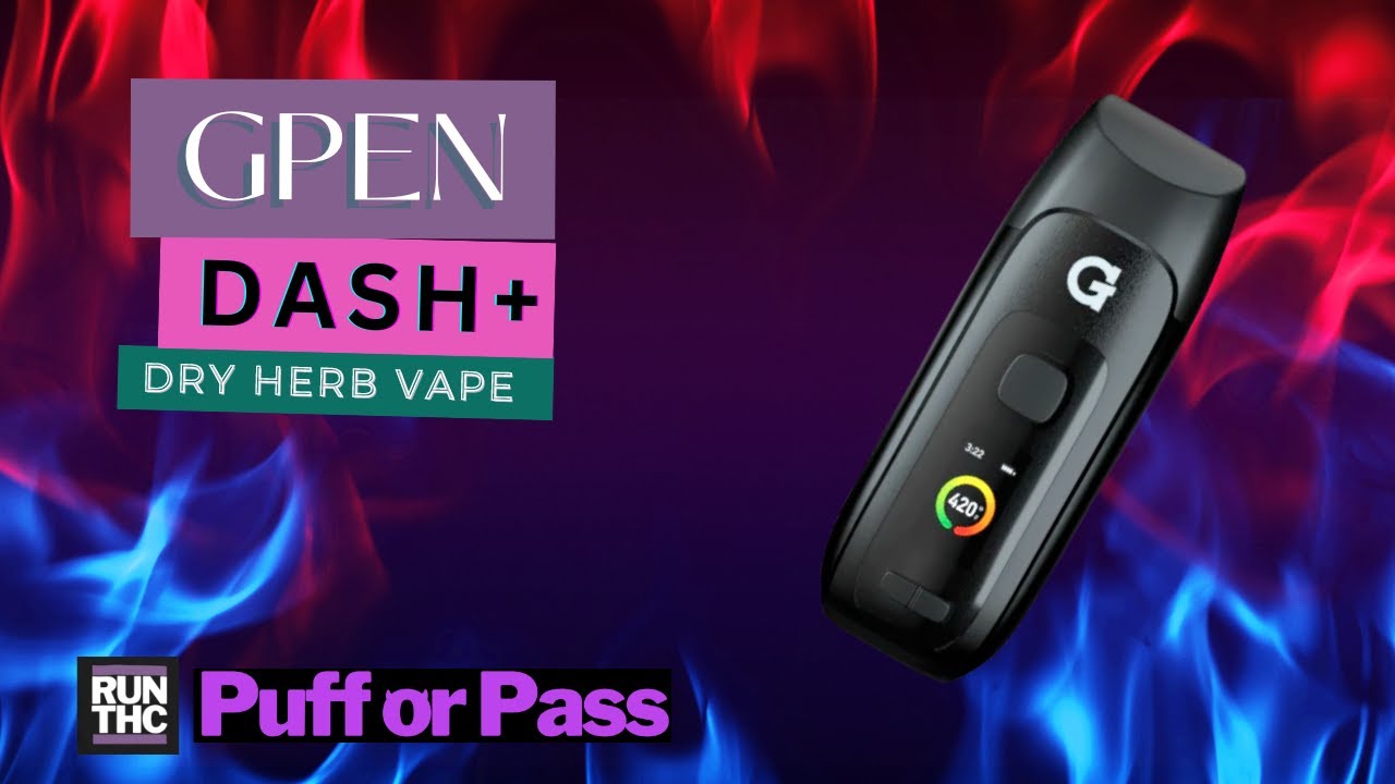 Puff or Pass: GPEN Dash+ Dry Herb Vape Review