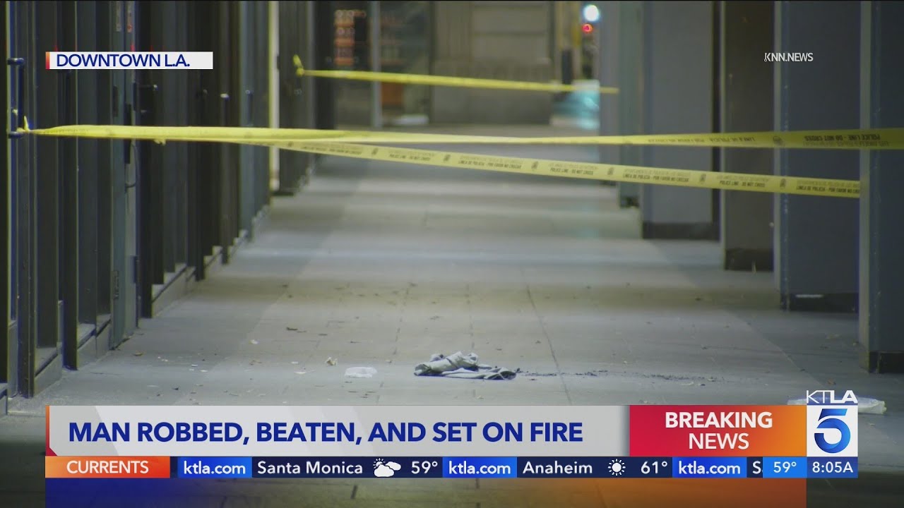 Man&nbsp;beaten, set on fire in downtown Los Angeles