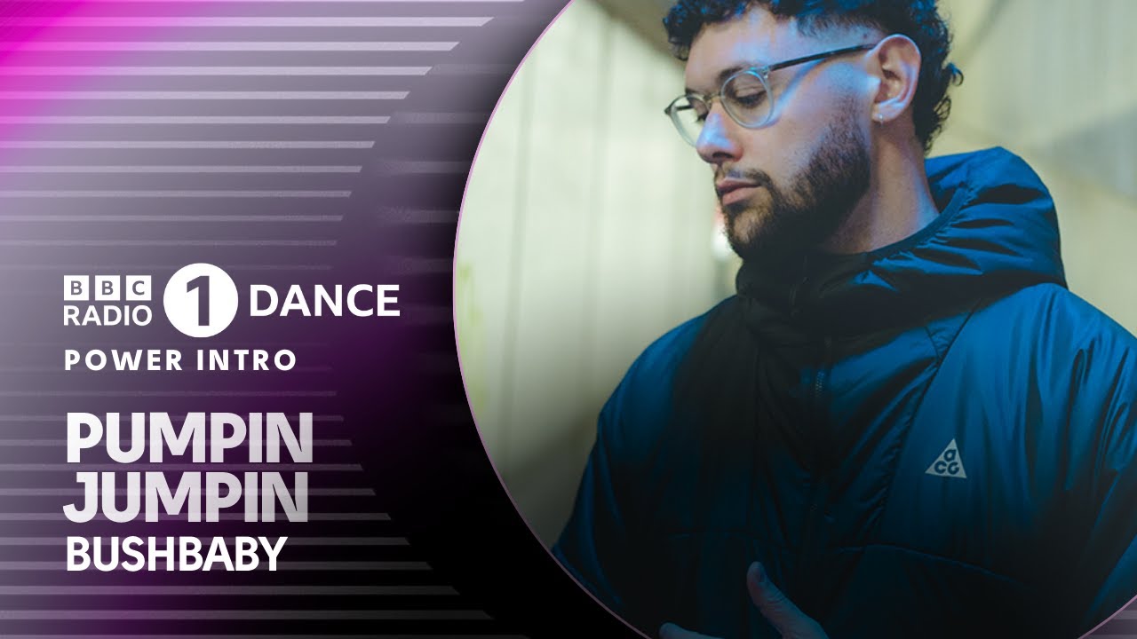 Pumpin Jumpin - Bushbaby | BBC Radio 1 Dance Power Intro