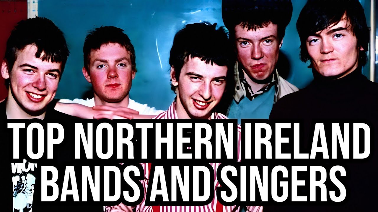 TOP NORTHERN IRELAND BANDS & SINGERS 🏴󠁧󠁢󠁥󠁮󠁧󠁿