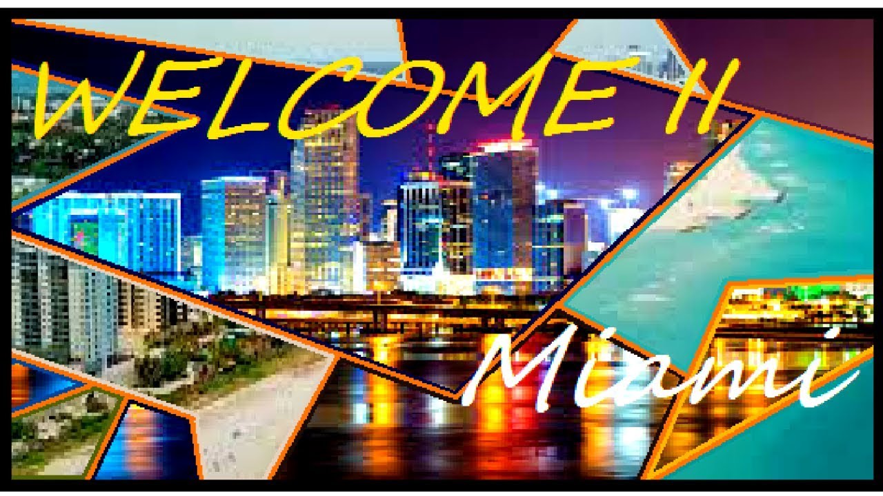 WELCOME II - MIAMI - FL USA - in 4K