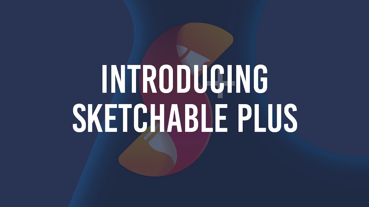 intro to Sketchable PLUS