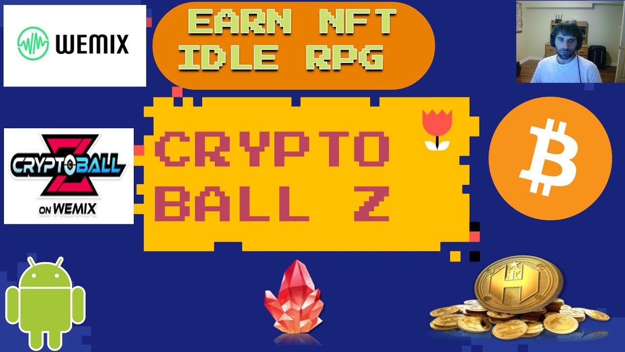 CRYPTO BALL Z on Wemix GUIDE  NFT GAMES TO EARN BITCOIN ON