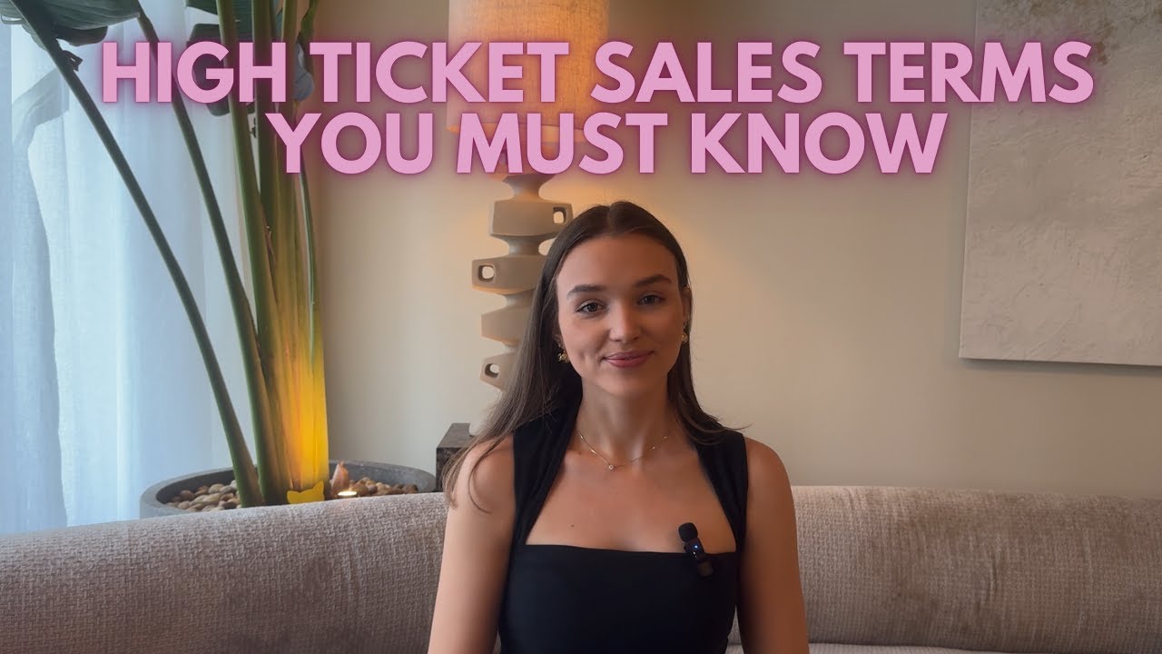High Ticket Sales Terms Every High Ticket Closer MUST Know