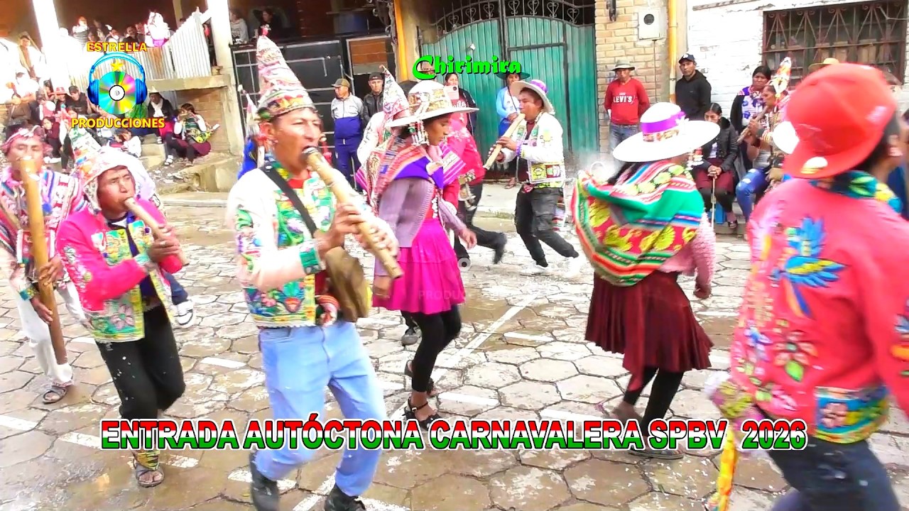 ENTRADA AUTÓCTONA CARNAVALERA en San Pedro 2026  Chirimira