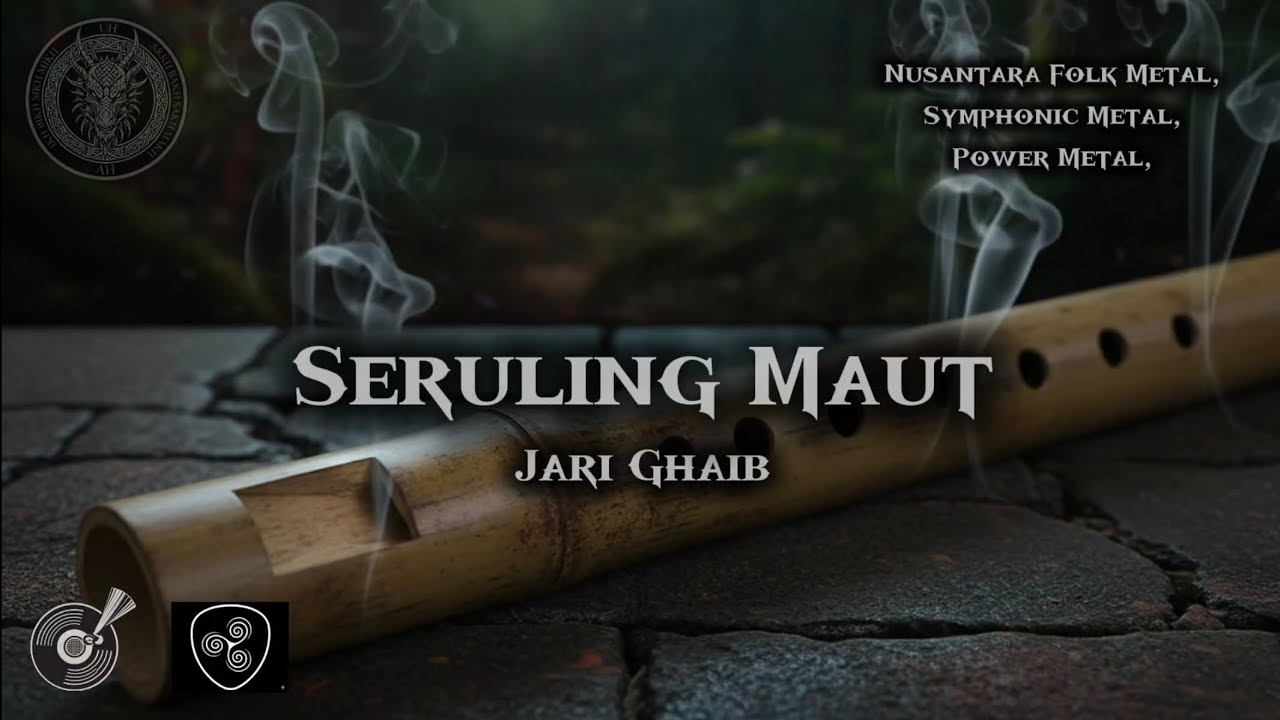 Seruling Maut - Nusantara Folk Metal | Power Metal | Symphonic Metal | Dakwah Metal - Jari Ghaib