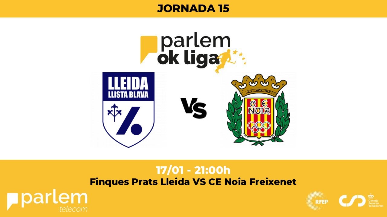 #ParlemOKLiga  | Finques Prats Lleida - CE Noia Freixenet(15ª jornada)