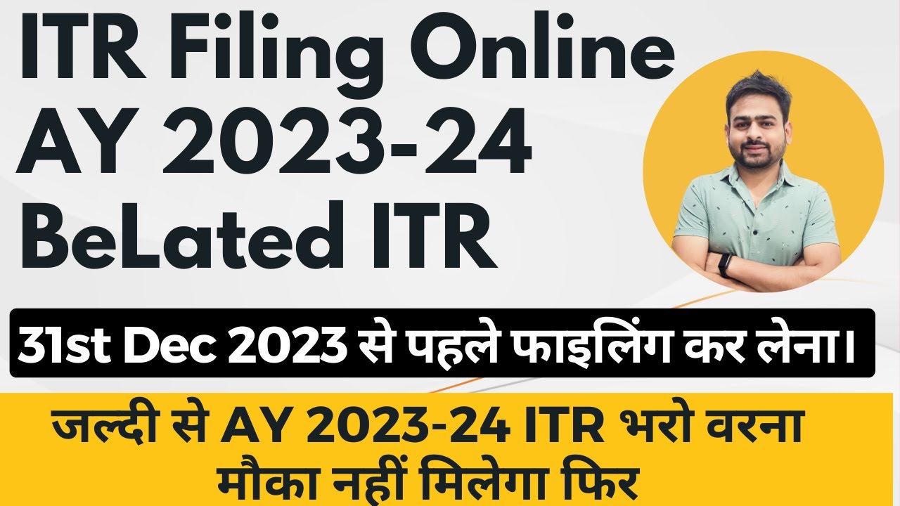 ITR Filing Online For AY 2023-24 Belated | e Filing Income Tax Return for AY 2023-24