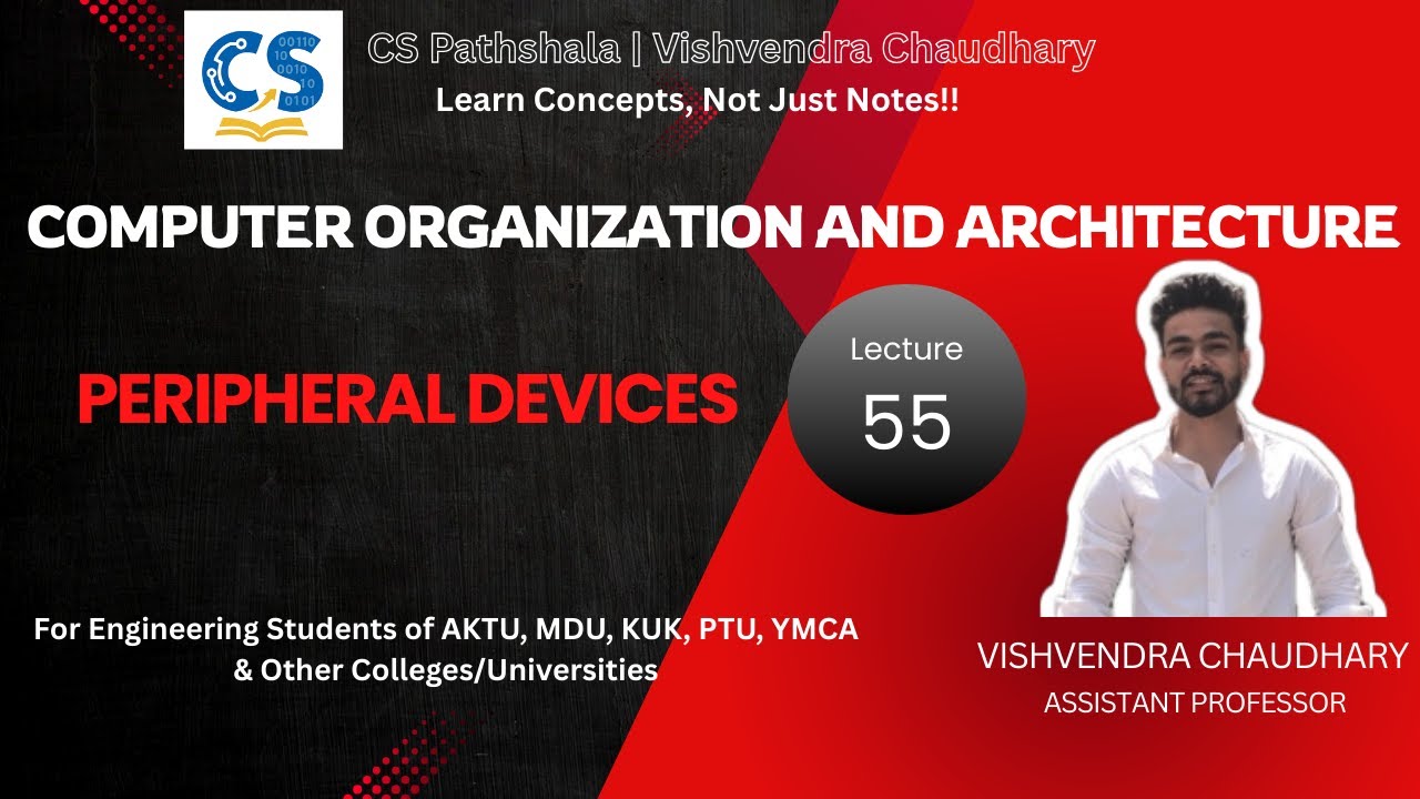 COA | Unit-5 | Lecture-55 | Peripheral Devices | AKTU B.Tech Computer Science