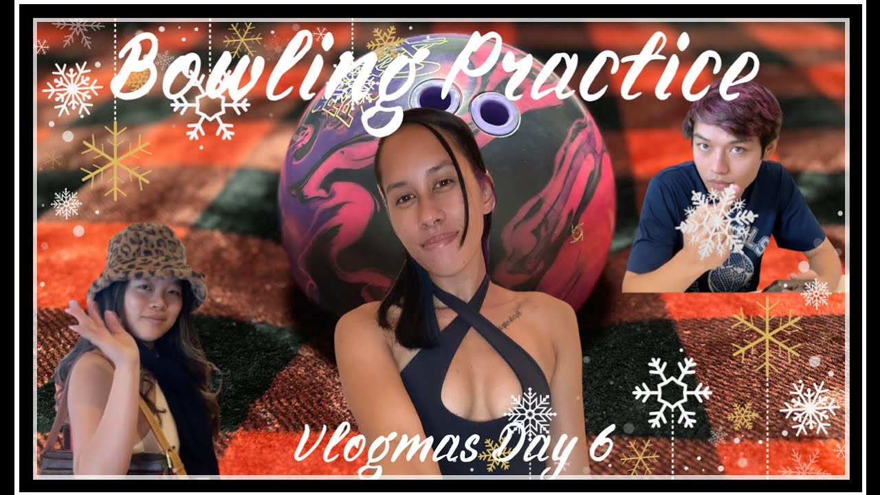 Bowling Practice | Vlogmas Day 6 | 2022 | Corie Kuia