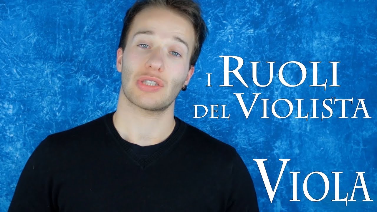 VIOLA - i ruoli del violista